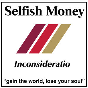 Selfish Money