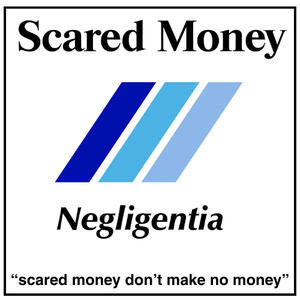 Scared Money